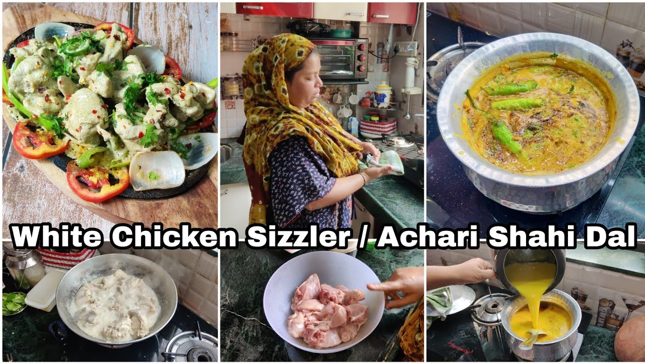 White Chicken Malai Sizzler Achari Shahi Dal Tadka Chicken Sizzler