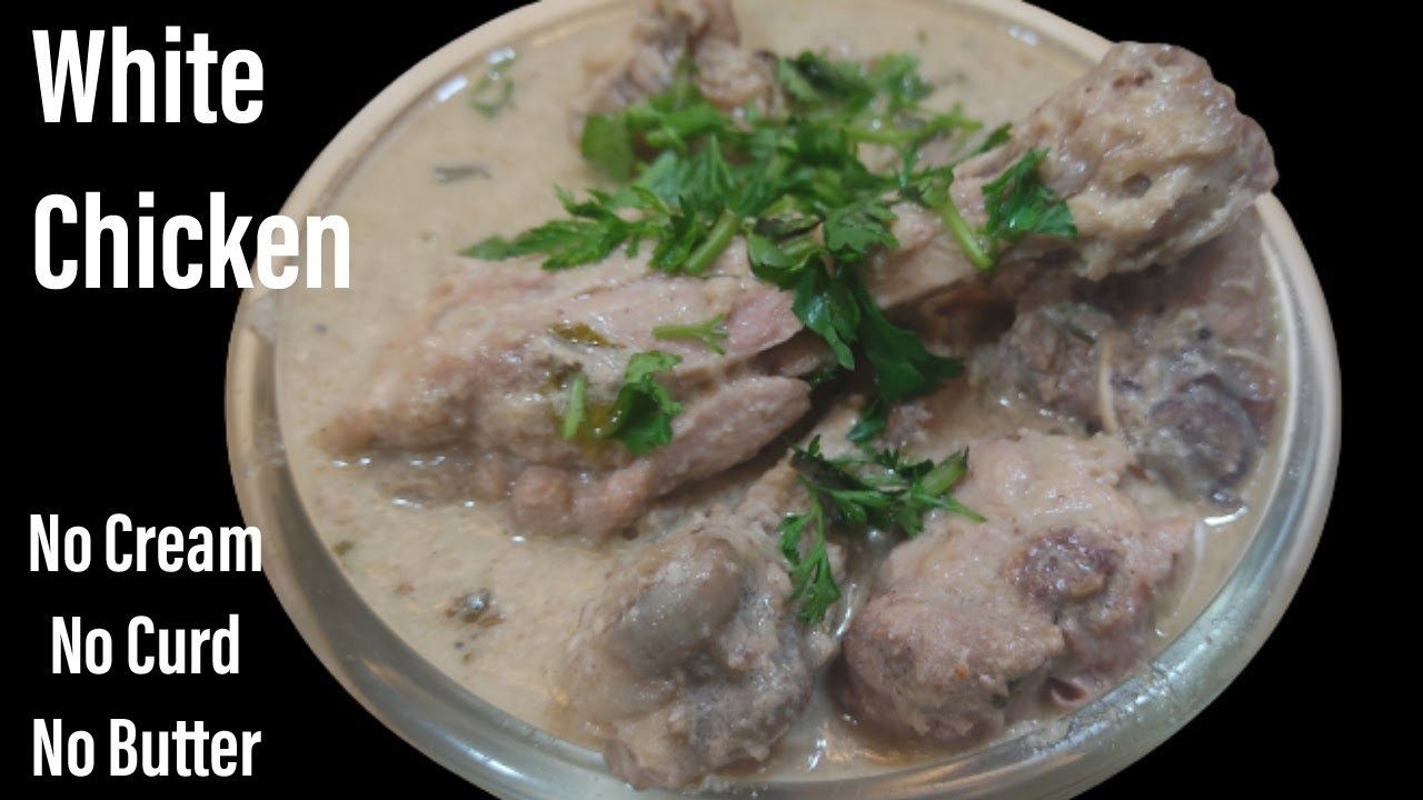 White Chicken Recipe Without Curd And Cream Restaurant Style White Chicken Korma Shahi Chicken 3804